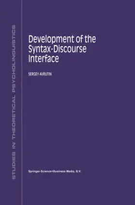 Avrutin |  Development of the Syntax-Discourse Interface | eBook | Sack Fachmedien