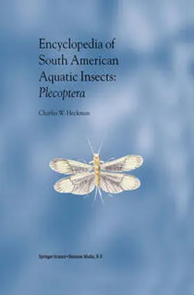 Heckman |  Encyclopedia of South American Aquatic Insects: Plecoptera | eBook | Sack Fachmedien