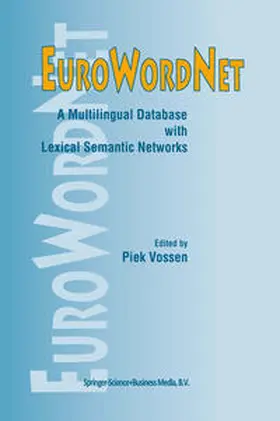 Vossen |  EuroWordNet: A multilingual database with lexical semantic networks | eBook | Sack Fachmedien