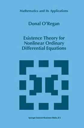 O'Regan | Existence Theory for Nonlinear Ordinary Differential Equations | E-Book | sack.de