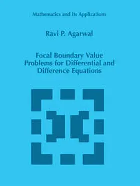 Agarwal | Focal Boundary Value Problems for Differential and Difference Equations | E-Book | sack.de