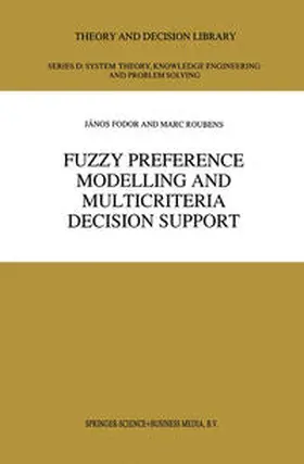 Fodor / Roubens | Fuzzy Preference Modelling and Multicriteria Decision Support | E-Book | sack.de