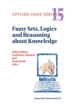Dubois / Prade / Klement | Fuzzy Sets, Logics and Reasoning about Knowledge | E-Book | sack.de