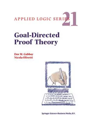 Gabbay / Olivetti | Goal-Directed Proof Theory | E-Book | sack.de