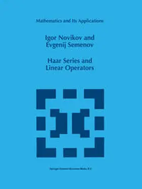 Novikov / Semenov |  Haar Series and Linear Operators | eBook | Sack Fachmedien