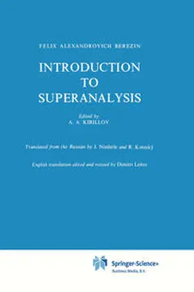 Berezin / Kirillov |  Introduction to Superanalysis | eBook | Sack Fachmedien
