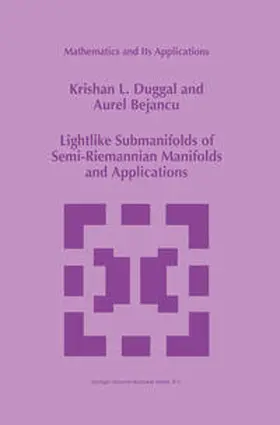 Duggal / Bejancu | Lightlike Submanifolds of Semi-Riemannian Manifolds and Applications | E-Book | sack.de