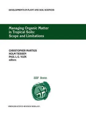 Martius / Tiessen / Vlek | Managing Organic Matter in Tropical Soils: Scope and Limitations | E-Book | sack.de