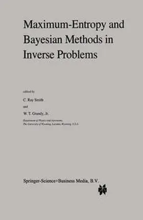 Smith / Grandy Jr. |  Maximum-Entropy and Bayesian Methods in Inverse Problems | eBook | Sack Fachmedien
