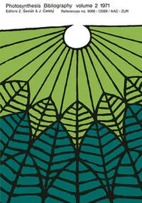 Sesták / Catský |  Photosynthesis Bibliography volume 2 1971 | eBook | Sack Fachmedien