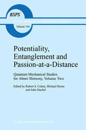 Cohen / Horne / Stachel |  Potentiality, Entanglement and Passion-at-a-Distance | eBook | Sack Fachmedien