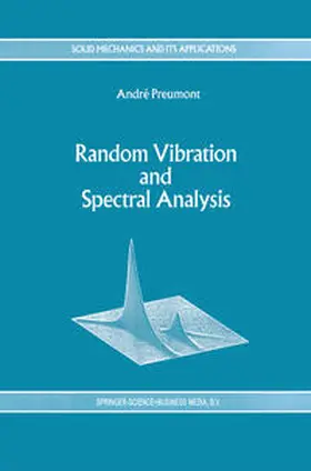 Preumont |  Random Vibration and Spectral Analysis/Vibrations aléatoires et analyse spectral | eBook | Sack Fachmedien
