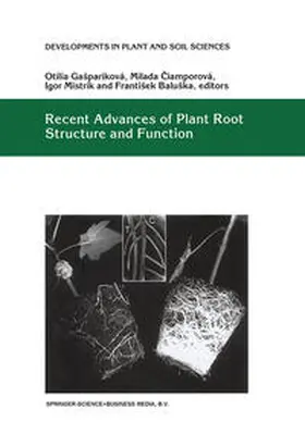Gasparíková / Ciamporová / Mistrík | Recent Advances of Plant Root Structure and Function | E-Book | sack.de