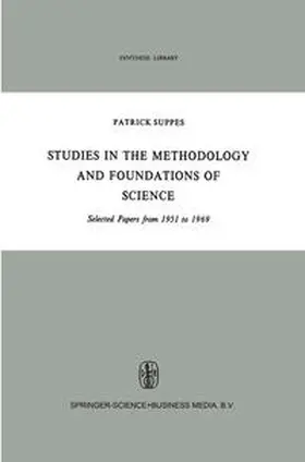 Suppes | Studies in the Methodology and Foundations of Science | E-Book | sack.de