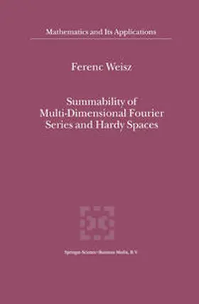 Weisz | Summability of Multi-Dimensional Fourier Series and Hardy Spaces | E-Book | sack.de