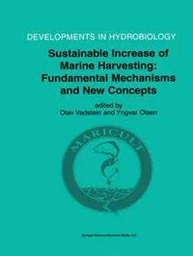 Vadstein / Olsen |  Sustainable Increase of Marine Harvesting: Fundamental Mechanisms and New Concepts | eBook | Sack Fachmedien