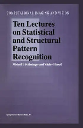 Schlesinger / Hlavác | Ten Lectures on Statistical and Structural Pattern Recognition | E-Book | sack.de