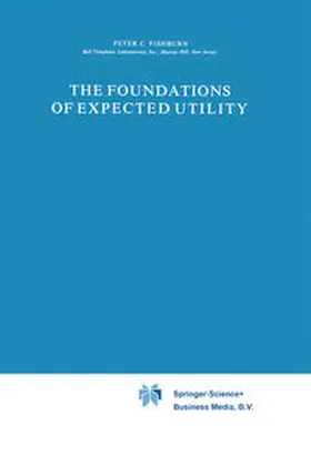Fishburn |  The Foundations of Expected Utility | eBook | Sack Fachmedien