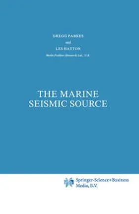 Parkes / Hatton | The Marine Seismic Source | E-Book | sack.de