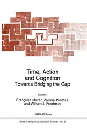 Macar / Pouthas / Friedman | Time, Action and Cognition | E-Book | sack.de