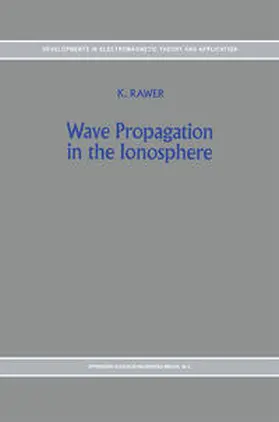 Rawer |  Wave Propagation in the Ionosphere | eBook | Sack Fachmedien