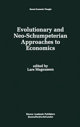 Magnusson |  Evolutionary and Neo-Schumpeterian Approaches to Economics | Buch |  Sack Fachmedien