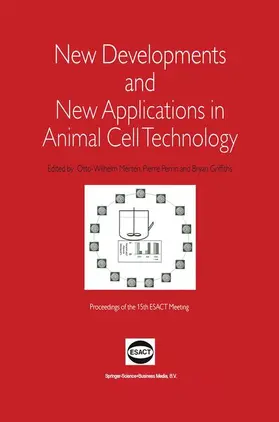 Merten / Perrin / Griffiths |  New Developments and New Applications in Animal Cell Technology | Buch |  Sack Fachmedien