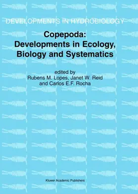 Lopes / Rocha / Reid |  Copepoda: Developments in Ecology, Biology and Systematics | Buch |  Sack Fachmedien
