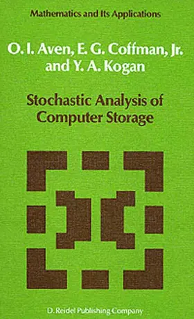 Aven / Kogan / Coffman |  Stochastic Analysis of Computer Storage | Buch |  Sack Fachmedien