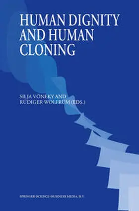 Vöneky / Wolfrum |  Human Dignity and Human Cloning | eBook | Sack Fachmedien