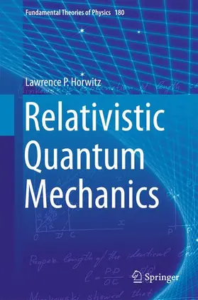 Horwitz | Relativistic Quantum Mechanics | Buch | 978-94-017-7260-0 | sack.de