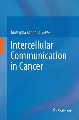 Kandouz |  Intercellular Communication in Cancer | Buch |  Sack Fachmedien