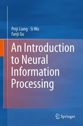 Liang / Wu / Gu |  An Introduction to Neural Information Processing | eBook | Sack Fachmedien