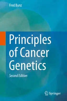 Bunz |  Principles of Cancer Genetics | eBook | Sack Fachmedien