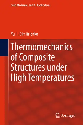 Dimitrienko |  Thermomechanics of Composite Structures under High Temperatures | eBook | Sack Fachmedien