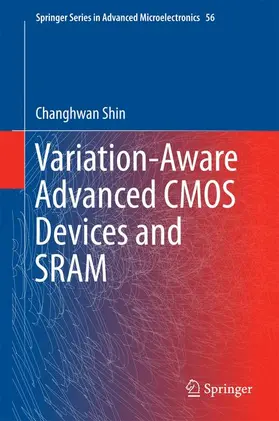 Shin | Variation-Aware Advanced CMOS Devices and SRAM | Buch | 978-94-017-7595-3 | sack.de