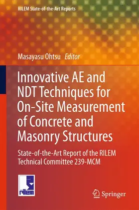 Ohtsu |  Innovative AE and NDT Techniques for On-Site Measurement of Concrete and Masonry Structures | Buch |  Sack Fachmedien