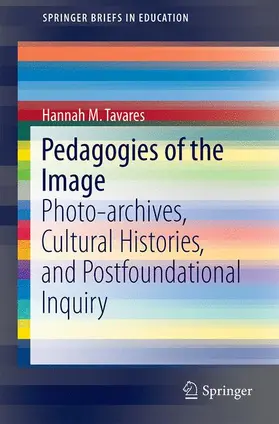 Tavares |  Pedagogies of the Image | Buch |  Sack Fachmedien