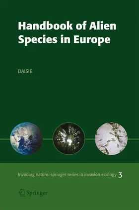 Delivering Alien Invasive Species / Delivering Alien Invasive Species Inventories for Europe (DAISIE) |  Handbook of Alien Species in Europe | Buch |  Sack Fachmedien