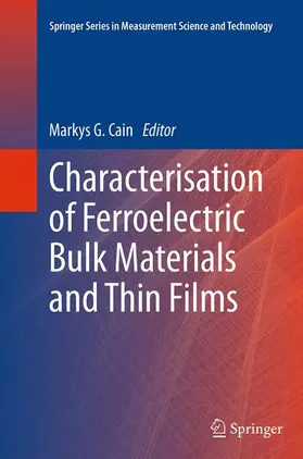 Cain |  Characterisation of Ferroelectric Bulk Materials and Thin Films | Buch |  Sack Fachmedien