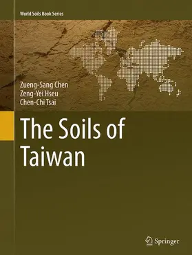 Chen / Hseu / Tsai |  The Soils of Taiwan | Buch |  Sack Fachmedien