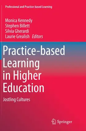 Kennedy / Grealish / Billett |  Practice-based Learning in Higher Education | Buch |  Sack Fachmedien