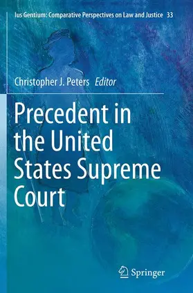 Peters |  Precedent in the United States Supreme Court | Buch |  Sack Fachmedien