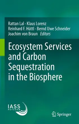 Lal / Lorenz / von Braun |  Ecosystem Services and Carbon Sequestration in the Biosphere | Buch |  Sack Fachmedien
