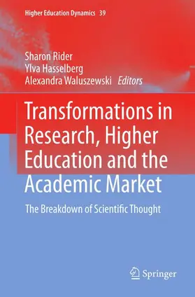Rider / Waluszewski / Hasselberg |  Transformations in Research, Higher Education and the Academic Market | Buch |  Sack Fachmedien