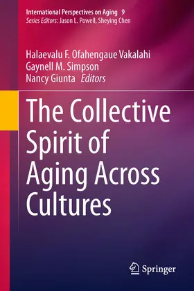 Vakalahi / Simpson / Giunta | The Collective Spirit of Aging Across Cultures | E-Book | sack.de