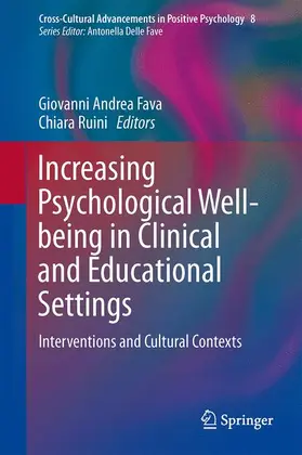 Ruini / Fava |  Increasing Psychological Well-being in Clinical and Educational Settings | Buch |  Sack Fachmedien