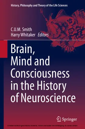 Smith / Whitaker |  Brain, Mind and Consciousness in the History of Neuroscience | eBook | Sack Fachmedien
