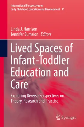 Harrison / Sumsion |  Lived Spaces of Infant-Toddler Education and Care | eBook | Sack Fachmedien