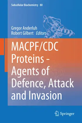Anderluh / Gilbert | MACPF/CDC Proteins - Agents of Defence, Attack and Invasion | E-Book | sack.de